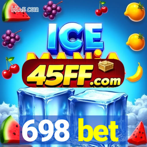 698 bet